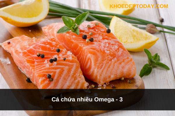 Cá chứa nhiều Omega - 3 